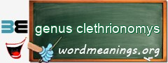 WordMeaning blackboard for genus clethrionomys